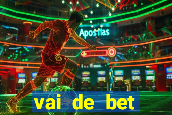 vai de bet plataforma gusttavo lima